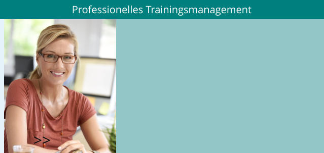 Professionelles Trainingsmanagement >>