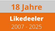 18 Jahre   Likedeeler 2007 - 2025