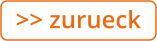 >> zurueck