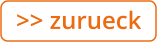 >> zurueck