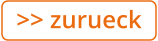 >> zurueck
