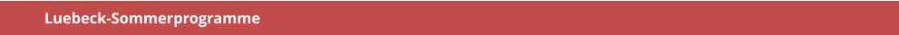 Luebeck-Sommerprogramme